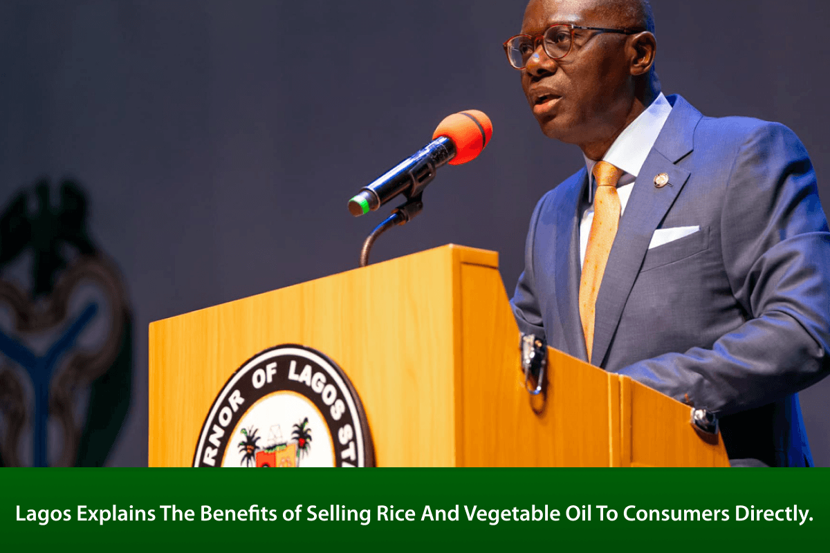 Lagos Explains The Benefits of Selling Rice And Vegetable Oil To Consumers Directly.