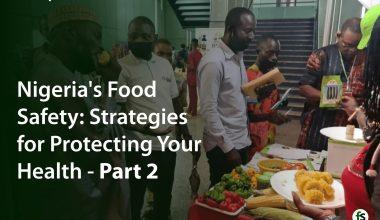 Food Safety In Nigeria Strategies for Protecting Your Health
